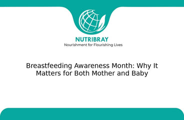 Breastfeeding Awareness Month: Why It Matters for Both Mother and Baby