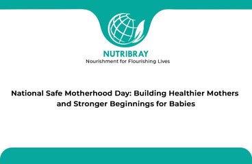 National Safe Motherhood Day: Building Healthier Mothers and Stronger Beginnings for Babies