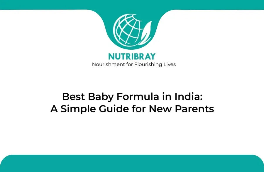Best Baby Formula in India: A Simple Guide for New Parents