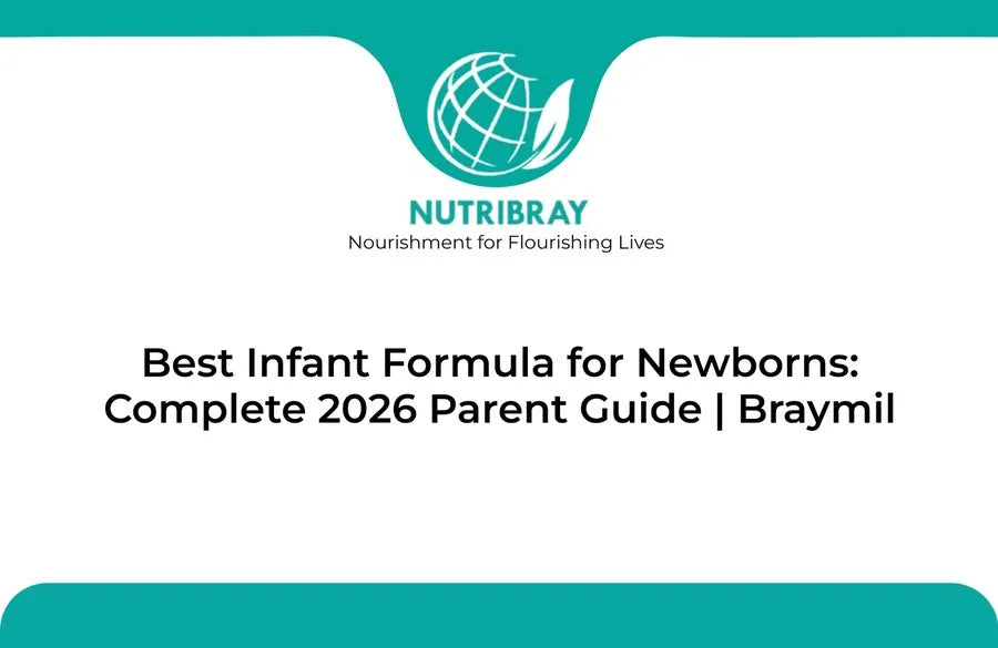 Best Infant Formula for Newborns: Complete 2026 Parent Guide | Braymil