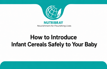 How to Introduce Infant Cereals Safely to Your Baby