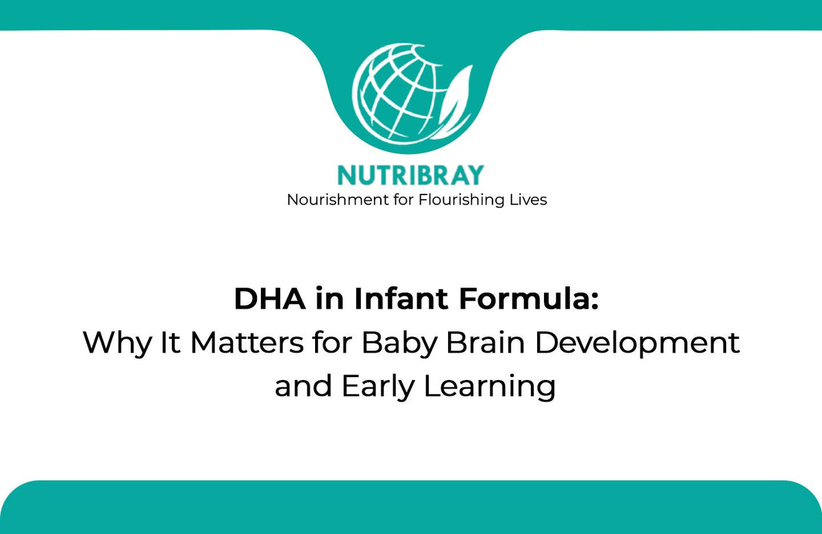 DHA in Infant Formula: Why It Matters for Baby Development