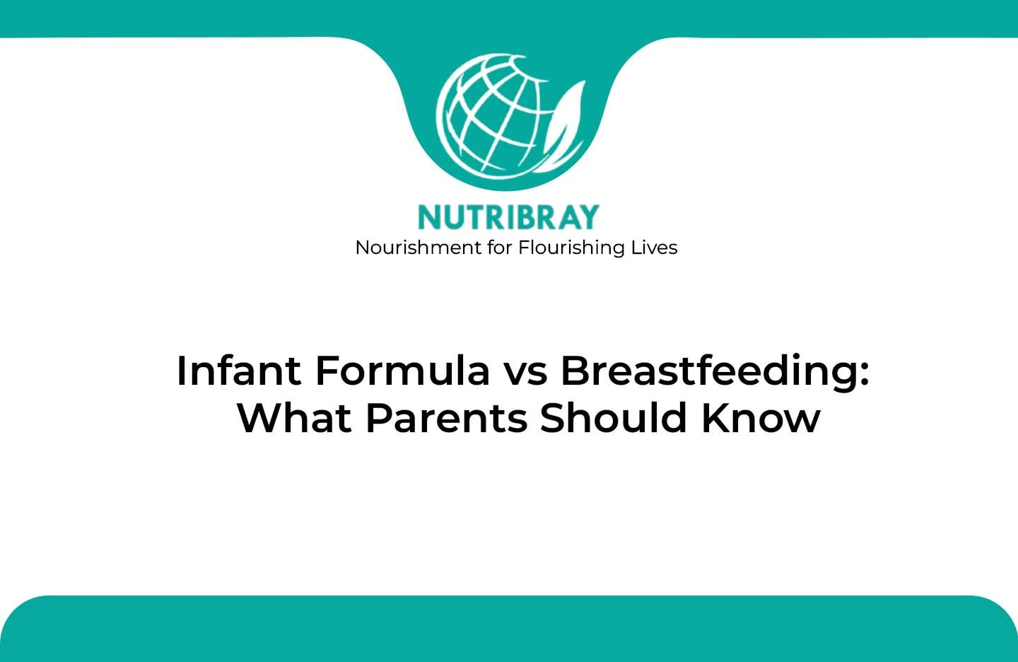 Infant Formula vs Breastfeeding: What Parents Should Know