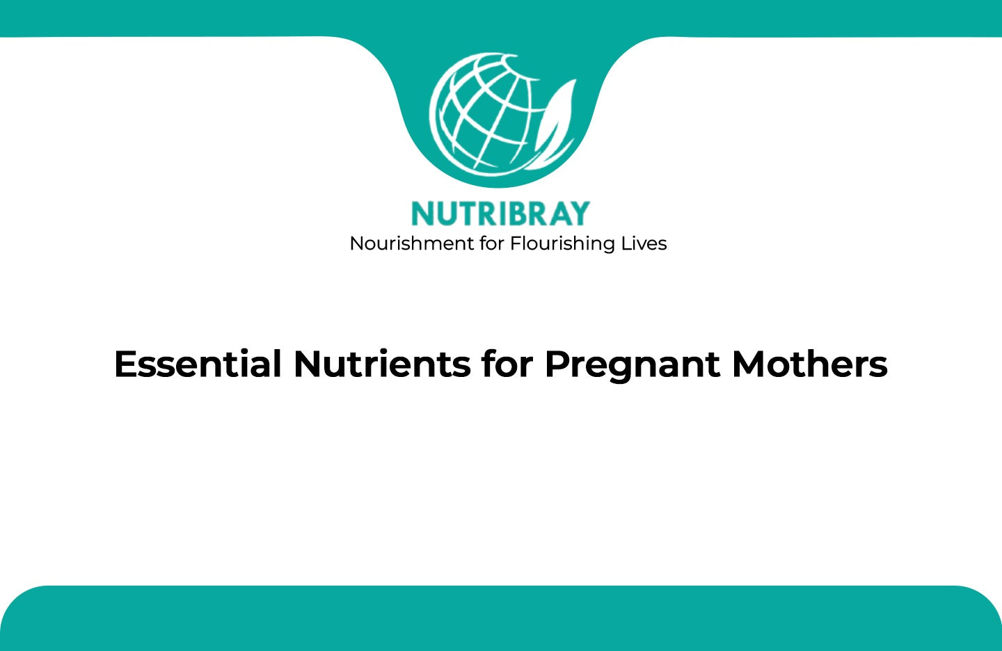 Essential Nutrients for Pregnant Mothers
