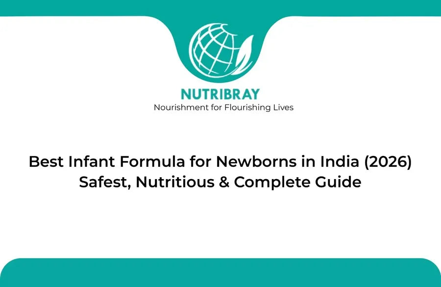 Best Infant Formula for Newborns in India (2026) – Safest, Nutritious & Complete Guide